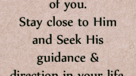 god-will-take-care-of-you-stay-close-to-him-and-seek-his-guidance-direction-in-your-life