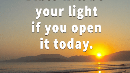 bible-will-be-your-light-if-you-open-it-today