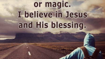 not-believe-luck-magic-believe-jesus-blessing