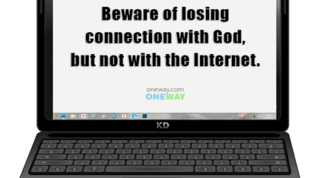 beware-losing-connection-god-not-internet